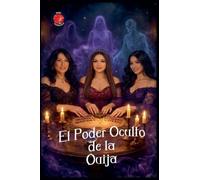 El Poder Oculto de la Ouija