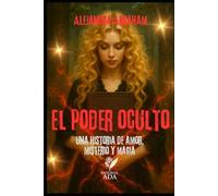 El poder oculto: Una historia de amor, misterio y magia: 1