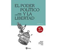 El poder político y la libertad (Pensamiento Actual)