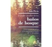 El poder sanador de los baños de bosque