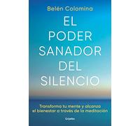 El Poder Sanador Del Silencio