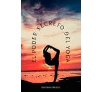 El Poder Secreto Del Yoga