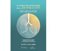 EL PODER TRANSFORMADOR DE LA RESPIRACIÓN