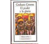 EL PODER Y LA GLORIA