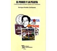 El Poder Y La Pelota: Crónica Jurídica Del Fútbol Español En La T Rans