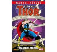 El poderoso Thor 1: TOM DEFALCO-RON FRENZ (MARVEL HÉROES)