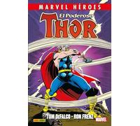 El poderoso Thor 1: TOM DEFALCO-RON FRENZ (MARVEL HÉROES)