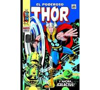 El poderoso Thor 4. Y ahora… ¡Galactus! (MARVEL OMNIBUS)