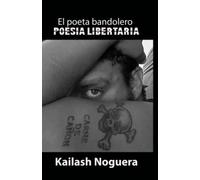El Poeta Bandolero: Poesía Libertaria