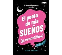El poeta de mis sueños (y pesadillas): ¡Una comedia romántica de dark academia picante y desternillante!: 336 (HQN)