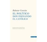 El Politico Don Fernando El Catolico