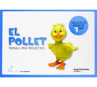 El Pollet Treball Per Projectes Educació Infantil 3 Anys La Petita Casa Del Saber Grup Promotor - 9788479185619 (PROYECTOS)