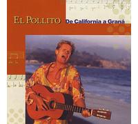 El Pollito - De California a Grana'