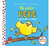 El pollo Pepe aprende a volar (El pollo Pepe y sus amigos)