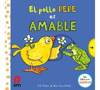 El Pollo Pepe Es Amable