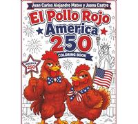 El Pollo Rojo America 250 Coloring Book