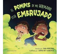 EL POMPIS DE MI HERMANO ESTA EMBRUJADO (COMIC)