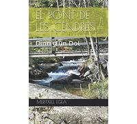 EL PONT DE LES CENDRES: DIARI D'UN DOL