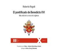 El Pontificado De Benedicto Xvi