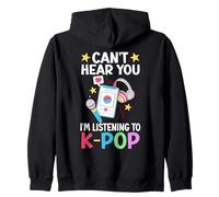 El pop coreano de Corea no puede oírte Estoy escuchando K-Pop Sudadera con Capucha