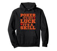 El póquer no tiene suerte, es un casino de juego de cartas de habilidad Sudadera con Capucha