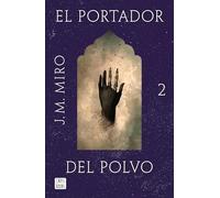 El Portador del Polvo / The Bearer of Dust: 2 (Talentos)
