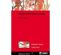 El Portafolio Paso A Paso: Infantil y primaria: 004 (Didáctica / Diseño y desarrollo curricular)