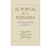 El Portal de la Plegaria - Likutey Tefilot - Vol. 6 - Plegarias 5-29: Las plegarias del Rabí Natán de Breslov