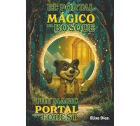 El portal mágico del bosque - The Magic Portal of the Forest