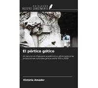 El pórtico gótico: Un recurso en línea para académicos y aficionados a las producciones culturales góticas entre 1976 y 2008