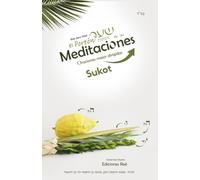 El Portón de las meditaciones: Oraciones mejor dirigidas, Sukot (Shaar haKavanot en español)