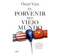 El Porvenir Del Viejo Mundo