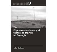 El posmodernismo y el teatro de Martin McDonagh