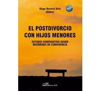 El postdivorcio con hijos menores: estudio comparativo según regímenes de convivencia