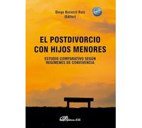 El postdivorcio con hijos menores: estudio comparativo según regímenes de convivencia