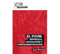 EL POUM: REPÚBLICA, REVOLUCIÓN Y CONTRARREVOLUCIÓN (CRITICA)