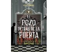 El Pozo Detras De La Puerta