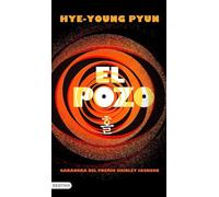 El pozo: La novela ganadora del Premio Shirley Jackson (Áncora & Delfín)