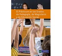 El Practicum En Los Grados De Pedagogia De Magisterio Y De Educa Cion