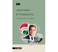 El Pradalismo: El ocaso de los JoBuBi (ORREAGA)