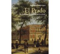 El Prado: La Cultura Y El Ocio (1819-1939) (ebook)