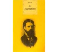 El pragmatismo: 39 (Historia del pensamiento y la cultura)