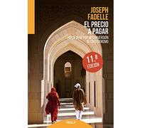 El Precio A Pagar: Huí de Irak Por Mi Conversión Al Cristianismo (Biografías y Testimonios)
