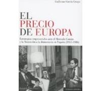 El Precio De Europa: Estrategias Empresariales Ante El Mercado Comun Y