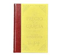 El precio de la Gracia. Dietrich Bonhoeffer Biblioteca de clásicos cristianos. Tomo 18.