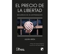 El precio de la libertad: Recuerdos de un antifranquista: 887 (Mayor)