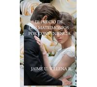 EL PRECIO DE LOS MATRIMONIOS POR CONVENIENCIA