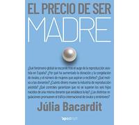 El precio de ser madre (Apostroph Ensayo)