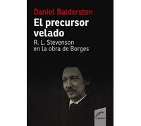 El precursor velado: R. L. Stevenson en la obra de Borges (Especiales)