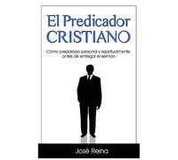 El Predicador Cristiano: Como prepararse personal y espiritualmente antes de entregar el sermon